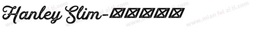 Hanley Slim字体转换